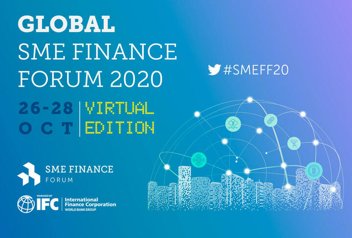 Global SME Finance Forum 2020 - Virtual Edition Global SME Finance Forum 2020 - Virtual Edition