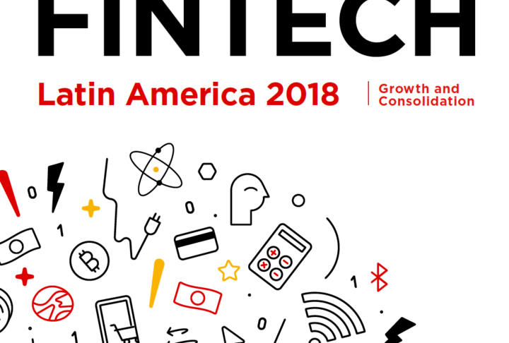 Fintech: Latin America 2018: Growth and Consolidation