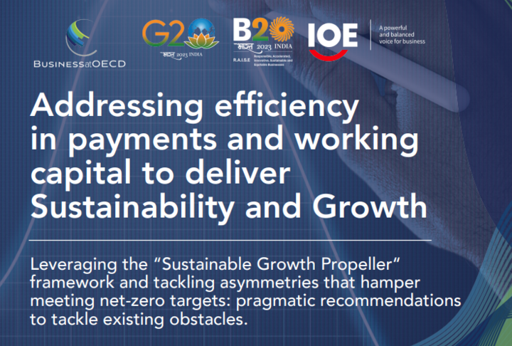 B20, Business at OECD, IOE: "Addressing efficiency in payments and working capital to deliver Sustainability and Growth”