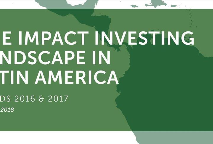 Report: The Impact Investing Landscape in Latin America