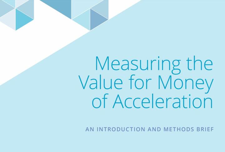 Measuring the Value for Money of Acceleration
