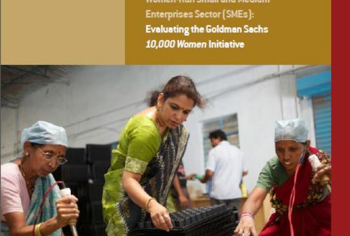 Catalyzing Growth in the Women-Run SME Sector: Evaluating the Goldman Sachs 10,000 Women Initiative
