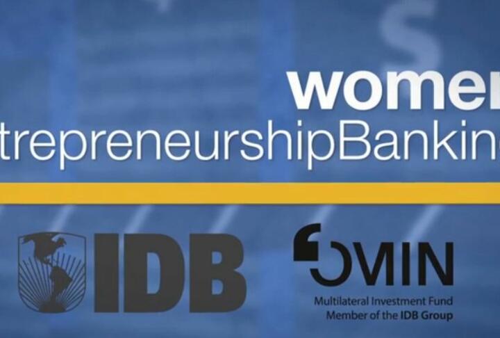 Women Entrepreneurship Banking by the IDB