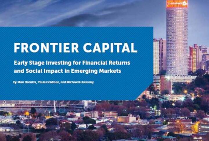 Frontier Capital - Early Stage Investing for Financial Returns and Social Impact in Emerging Markets