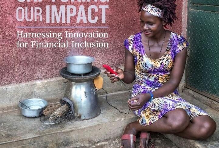 E-book: Capturing our Impact: Harnessing Innovation for Financial Inclusion E-book: Capturing our Impact: Harnessing Innovation for Financial Inclusion
