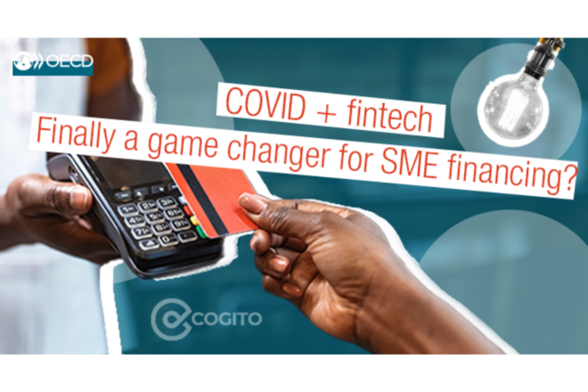 Covid+Fintech: Finally a Game Changer for SME Financing?